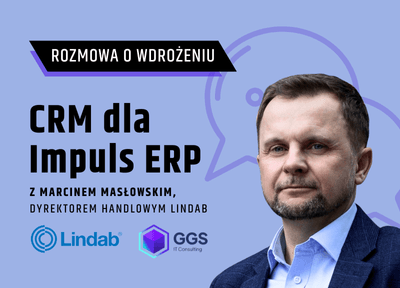 CRM dla ERP, który uporządkował sprzedaż. Wywiad z Marcinem Masłowskim