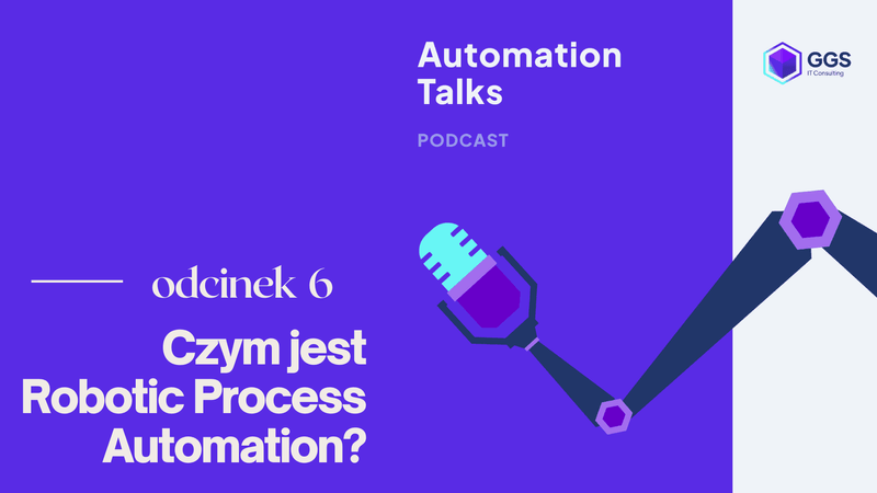 Czym jest Robotic Process Automation? - Automation Talk #6