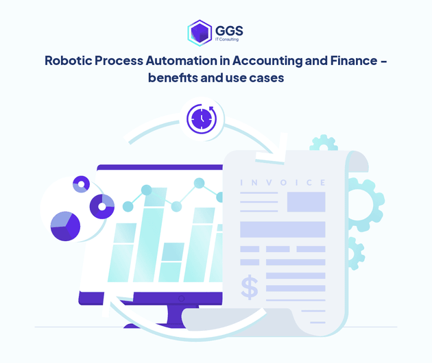 Robotic Process Automation in Accounting and Finance - benefits and use cases